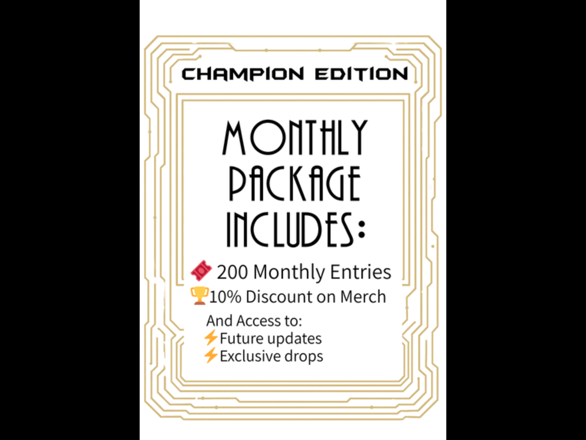 Champion Edition Monthly Ticket Bundle